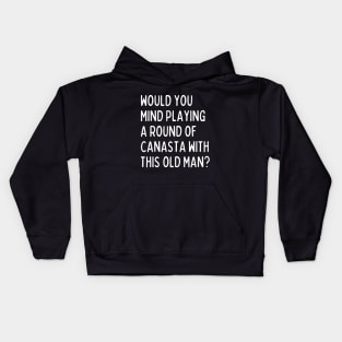 Would you mind playing a game of canasta? Kids Hoodie